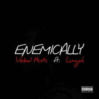 Enemically (feat. Lungah)