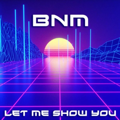 Let Me Show You | Boomplay Music