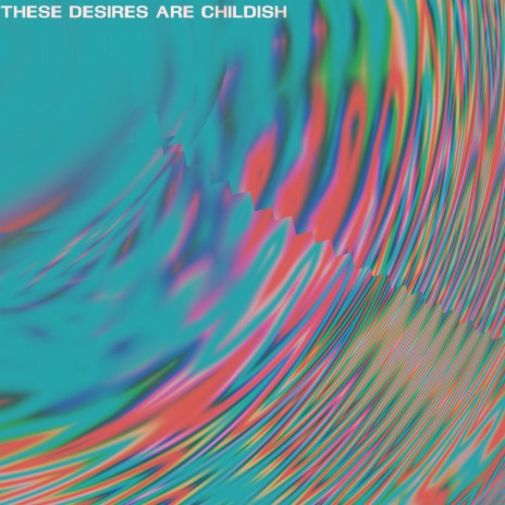 these desires are childish (feat. Morgan J)