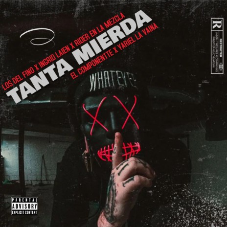 Tanta Mierda ft. Los del fino, Rider En La Mezcla, El Componentte & Yariel La Vaina