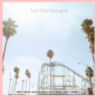 Download Austin Raw album songs: Turn out the Lights | Boomplay Music