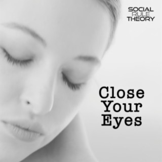 Close Your Eyes