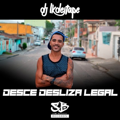 Desce Desliza Legal | Boomplay Music