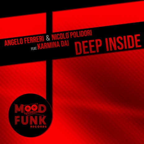 Deep Inside (Radio Edit) ft. Nicolo' Polidori & Karmina Dai