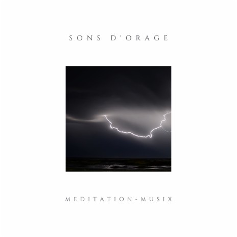Sons D'orage, Pt. 11 ft. Bruit De La Nature & Bruit De La Pluie | Boomplay Music