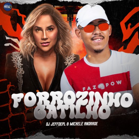 Forrozinho Gatilho ft. Michele Andrade | Boomplay Music