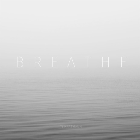 Breathe | Boomplay Music