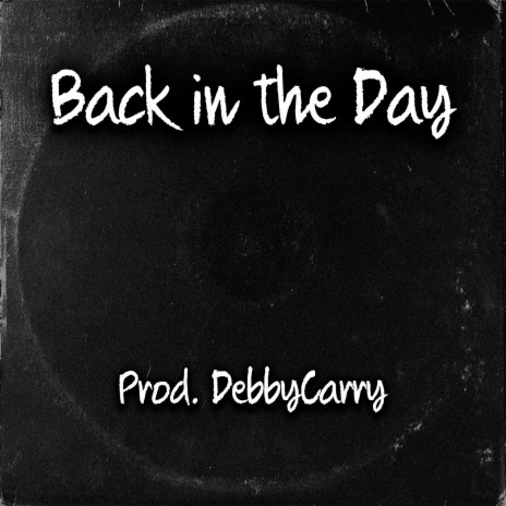 Back in the Day | Boomplay Music