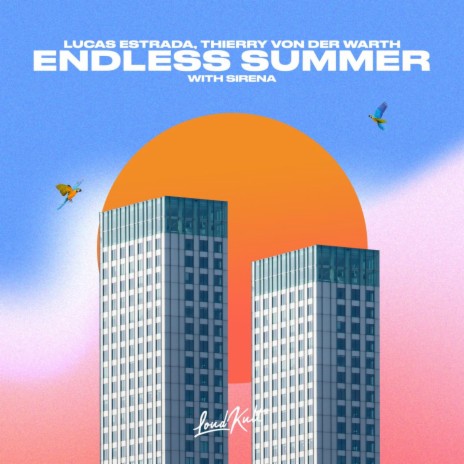 Endless Summer ft. Thierry Von Der Warth & Sirena