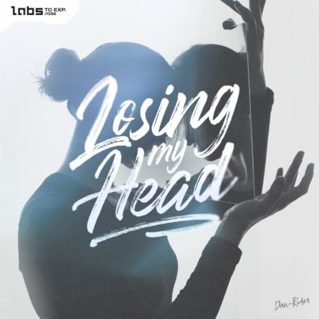 Losing My Head | Boomplay Music