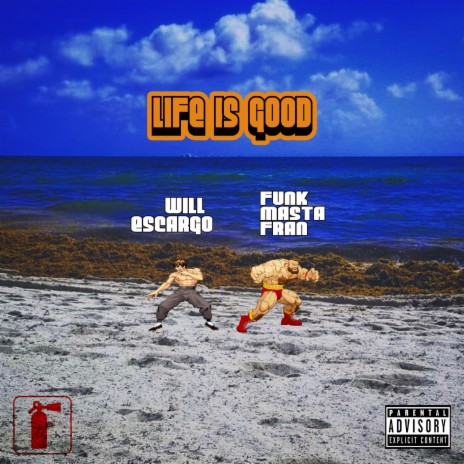 Life Is Good ft. Funk Masta Fran