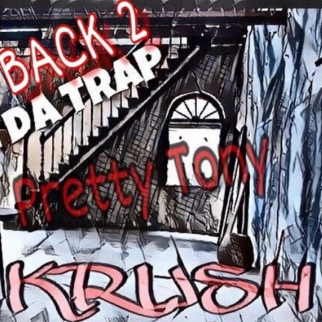 Back to the Trap (feat. Pretty Tony)