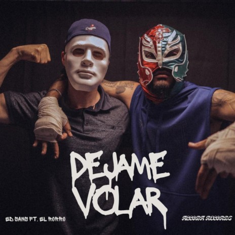 Dejame Volar ft. EL Rorro | Boomplay Music