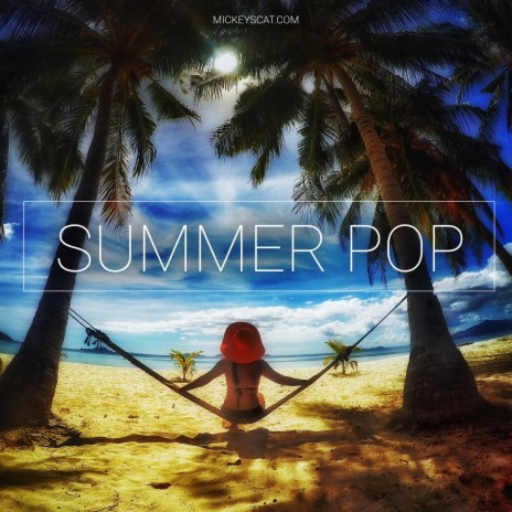 Summer Pop | Boomplay Music