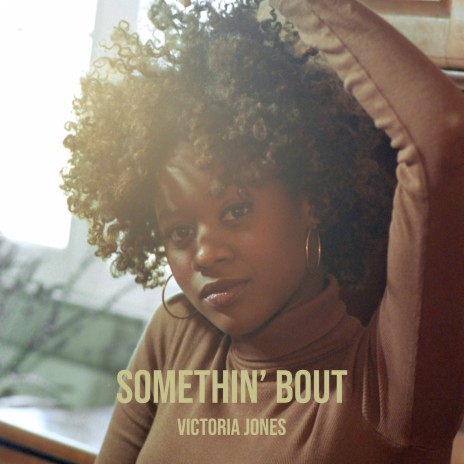 Somethin’ bout | Boomplay Music