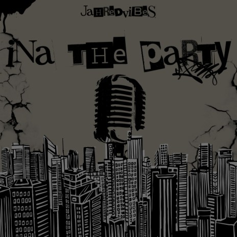 Ina The Party | Boomplay Music