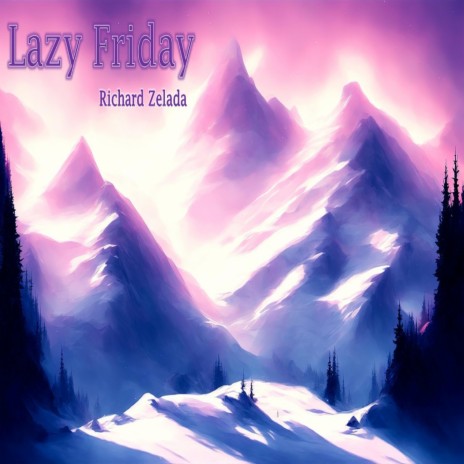 Lazy Friday | Boomplay Music