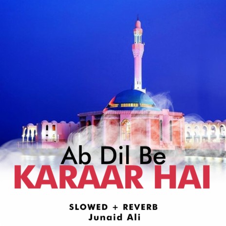 Ab Dil Be Karaar Hai Lofi | Boomplay Music