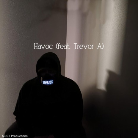 Havoc ft. Trevor A.