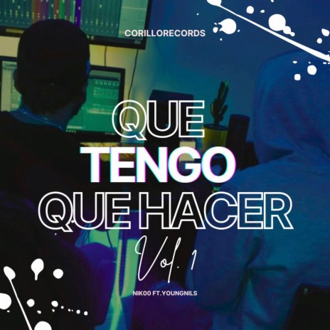 Que Tengo Que Hacer ft. YoungNils | Boomplay Music