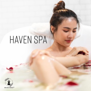 Haven Spa: Blissful Bath in Relaxing Music