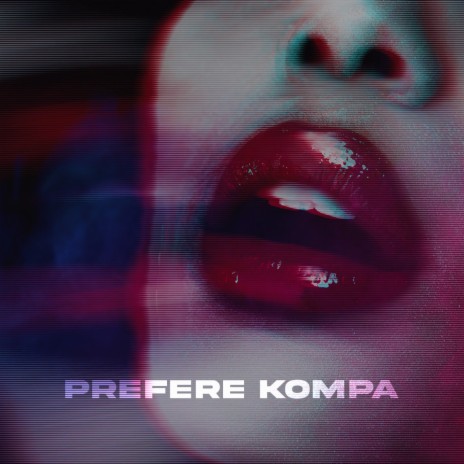 Prefere Kompa | Boomplay Music