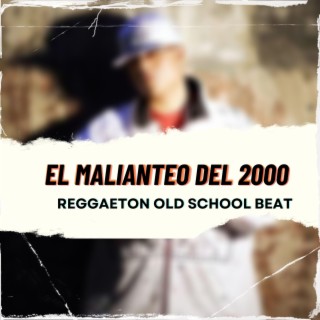 El Malianteo del 2000 | Beat | Instrumental | Reggaeton Old School