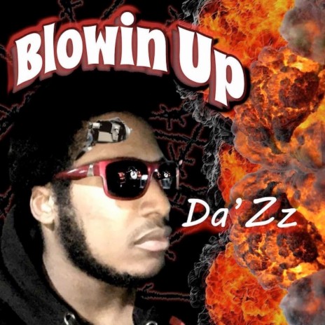 Blowin' Up | Boomplay Music