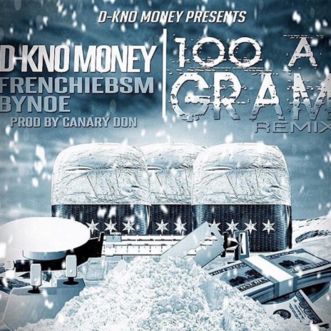 100 a gram ft. Frenchiebsm & Bynoe | Boomplay Music