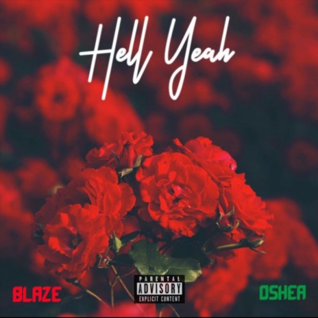 Hell Yeah (feat. Oshea) | Boomplay Music