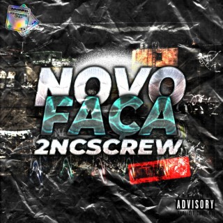 Faça ft. 2ncscrew lyrics | Boomplay Music