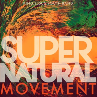 Supernatural Movement