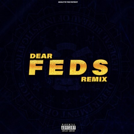 Dear FEDS (REMIX)
