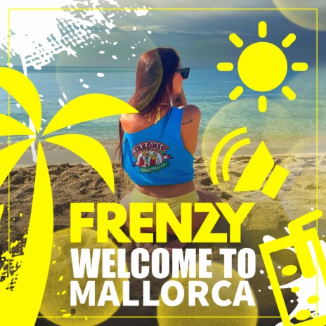 Welcome To Mallorca | Boomplay Music