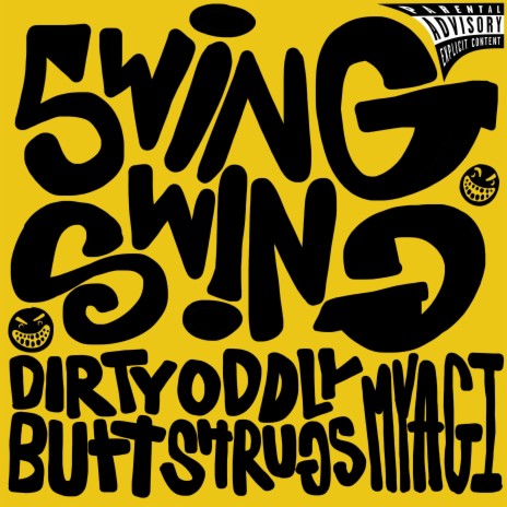 SWINGSWING (feat. oddly shrugs & myagi) | Boomplay Music