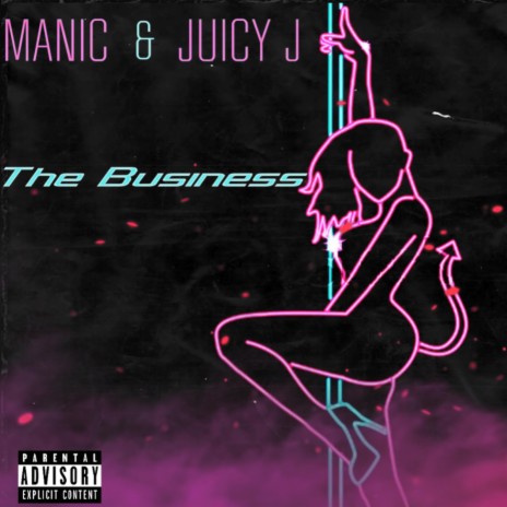The Business (feat. Juicy J) | Boomplay Music
