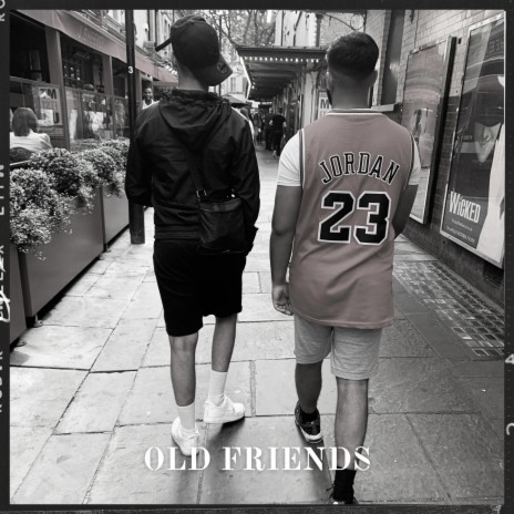 Old Friends | Boomplay Music