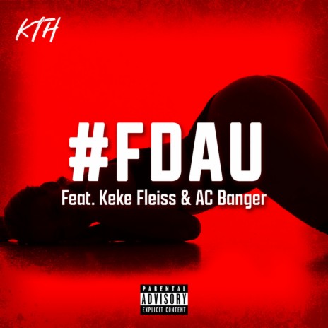 #FDAU ft. Keke Fleiss & AC Banger