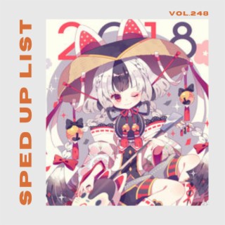 Sped Up List Vol.248 (sped up)