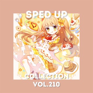 Sped Up Collection Vol.210 (Sped Up)