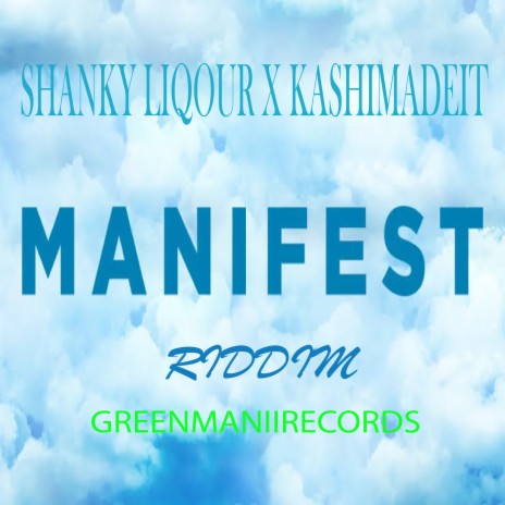 Manifest Riddim Beat (Dance - hall) ft. Shanky Liqour