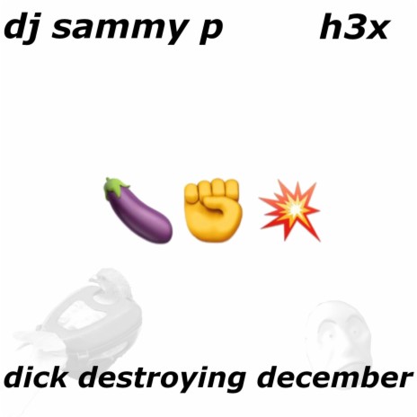 Dick Destroying December | Boomplay Music