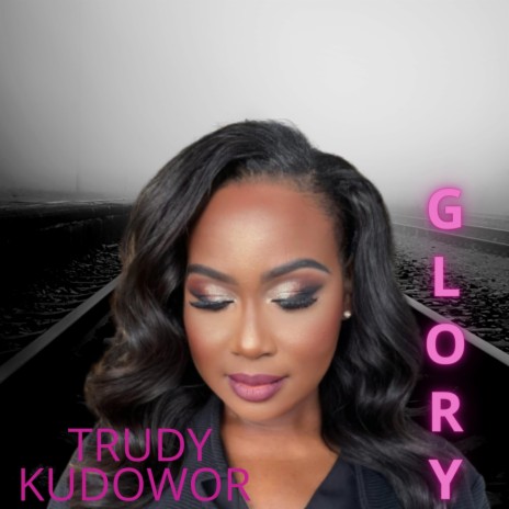 GLORY ft. TRUDY KUDOWOR | Boomplay Music