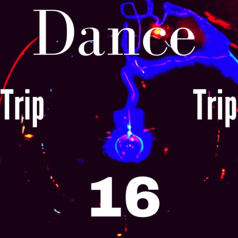 Dance Trip 16 | Boomplay Music