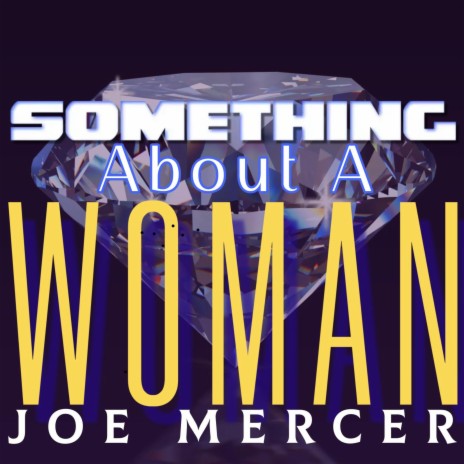 Something About A Woman | Boomplay Music