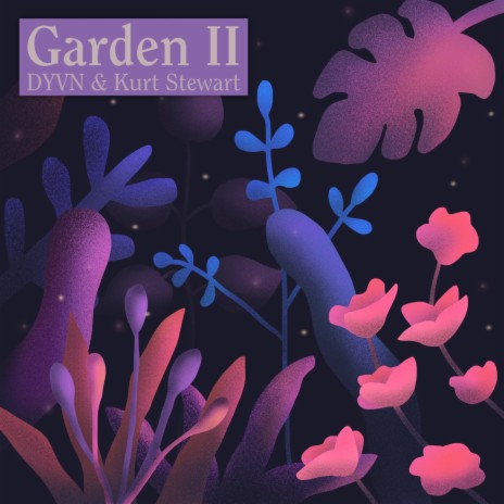 Garden II ft. Kurt Stewart | Boomplay Music