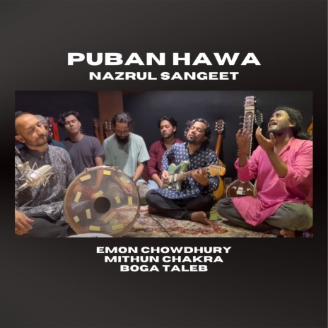 Puban Hawa Nazrul Sangeet ft. Boga Taleb & Mithun Chakra | Boomplay Music