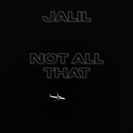 Not All That | Boomplay Music