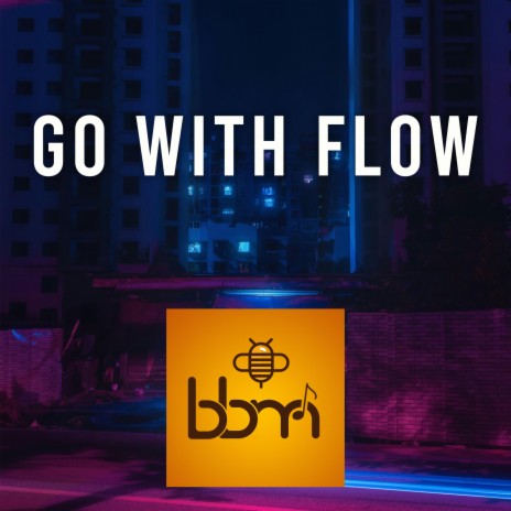 Go with Flow | Boomplay Music