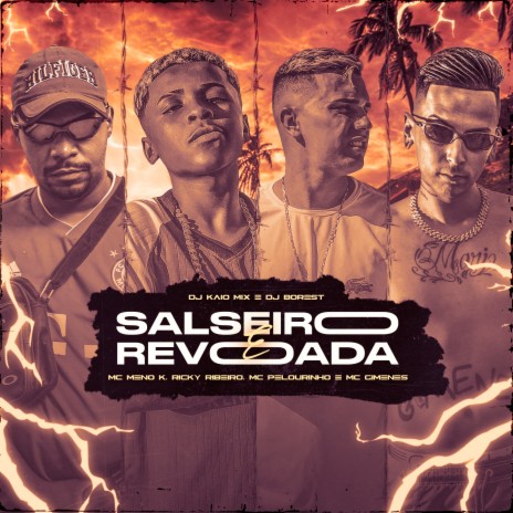 Salseiro e Revoada ft. Ricky Ribeiro, MC Gimenes & MC Pelourinho | Boomplay Music